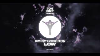 Tom Enzy - Low ft Victor Perry (Radio Edit) Resimi