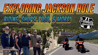 Exploring Jackson Hole, Wyoming! | Motorcycle Rides | Teton Village | Shops, Bars & Eats | 2LaneLife