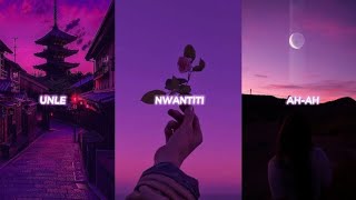 Love Nwantiti TikTok Remix Whatsapp Status | English Aesthetic Whatsapp Status | Love Nwantiti