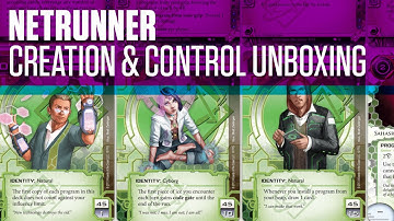 Netrunner LCG - Unboxing Creation & Control Expansion