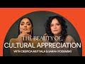 The beauty of cultural appreciation with deepica mutyala  sarah podemski