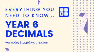 Year 6 Decimals - everything you need to know!