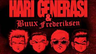 HARI GENERASI & BUUX FREDERIKSEN FEAT OTONG KOIL - DO WHAT WE WANT