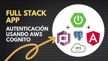 Full Stack App Aws Cognito, Spring Boot y Angular parte 1.