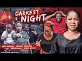 Darkest night full movie  mercy kenneth patience ozokwor  the story of divine deliverance
