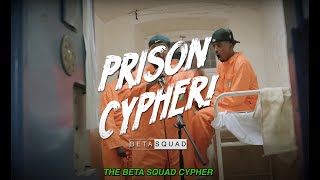 Beta Squad - Prison Cypher