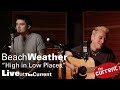 Beach Weather — High in Low Places (live for The Current)