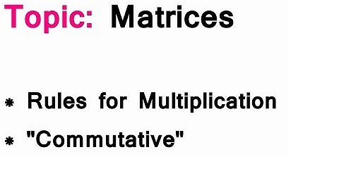 AS/A-Level Maths Matrices - Multiplication of matrices