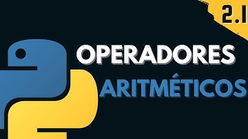2.1 Operadores Aritméticos | Programar desde cero en Python