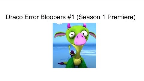 Draco Error Bloopers #1 (Season 1 Premiere) [Season 1 Episode 1]