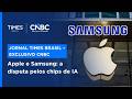 Apple supera crise de chips e Samsung lucra 48x mais com IA