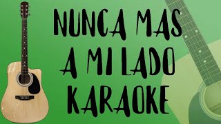 Nunca Más A Mi Lado (Karaoke Acústico) NTVG