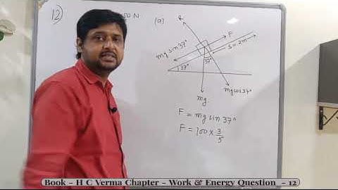 H C Verma - Work & Energy - Q 12