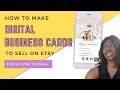 HOW TO SELL DIGITAL BUSINESS CARDS WITH CLICKABLE LINKS ON ETSY | Canva Tutorial