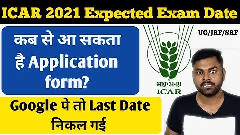 ICAR Application form 2021? ICAR Exam 2021 Expected Exam Date ! Not Official | Krishi Kranti