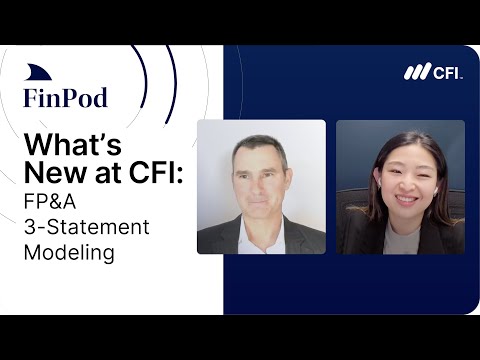 What's New at CFI | Mastering FP&A 3-Statement Modeling