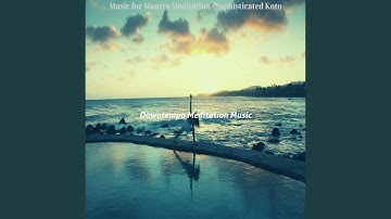 Sprightly Koto and Strings - Vibe for Transcendental Meditation