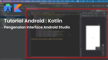 Pengenalan Interface / Antarmuka Android Studio