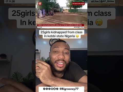 25 Girls Were Kidnapped In Kebbi State Nigeria Feels Normal President Campaigning So Sad