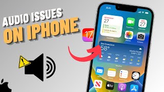 How To Fix Audio Issues On iPhone After iOS 17.4.1 | SOLVED!!