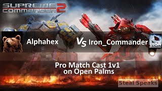 Supreme Commander 2 Pro Cast 1v1 Alphahex Vs. Iron_Commander on Open Palms Epic Gameplay