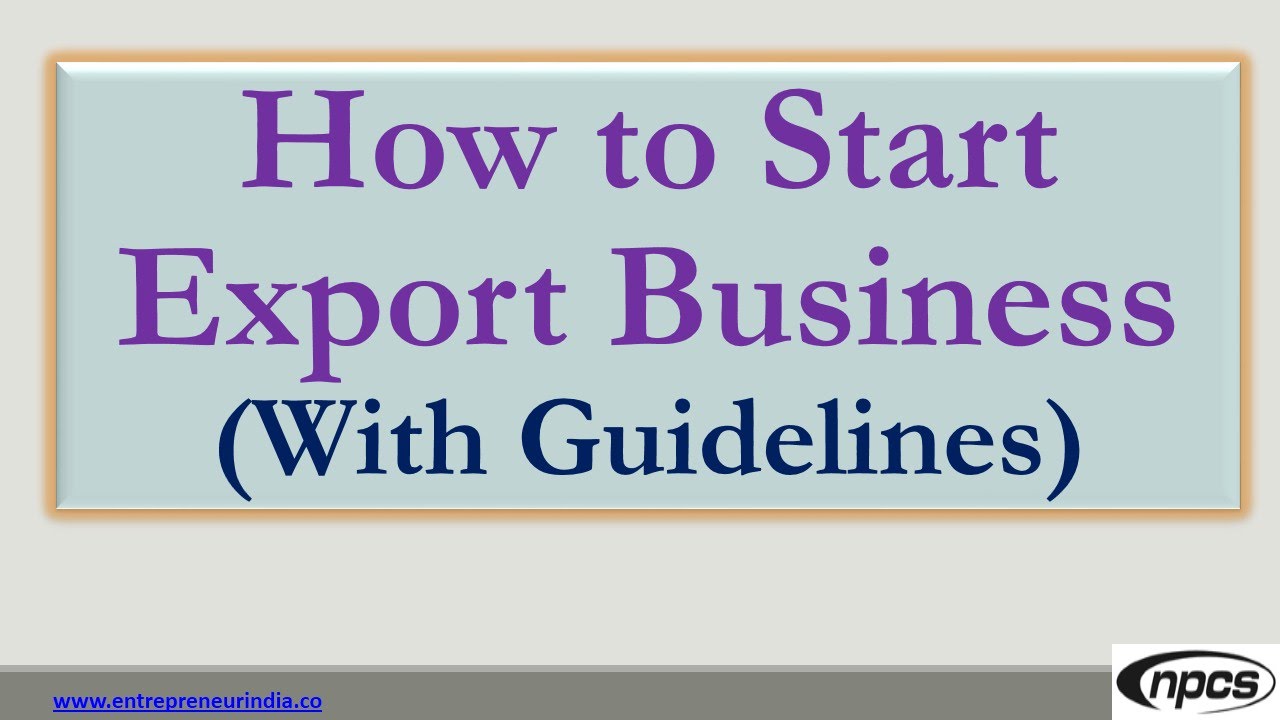 How to Start an Export Business recommendations How to Start an Export Business forecast