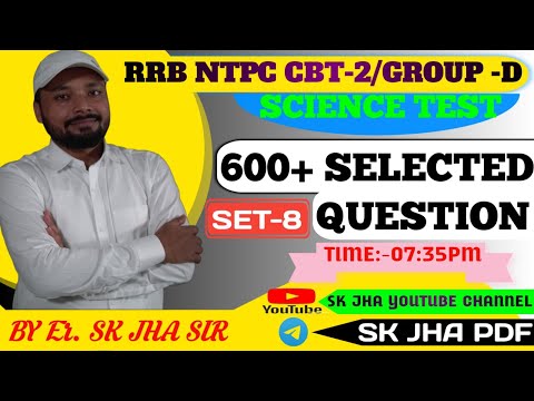 RRB NTPC | GROUP-D  | 600  SELECTED QUESTION |  SCIENCE TEST- 8