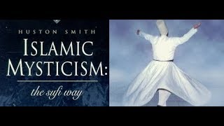 Celebrity Islamic Mysticism with Huston Smith Wealth