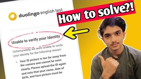 How to verify your identity on Duolingo English Test | Re-submit your identity on Duolingo