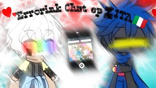 《Errorink chat》《ep 2》《??ONLY ITALIAN??》