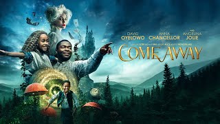 Come Away Uk Trailer 2021 Angelina Jolie Family Adventure
