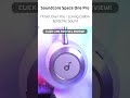 Soundcore Space One Pro Sound Sample #audiosamples
