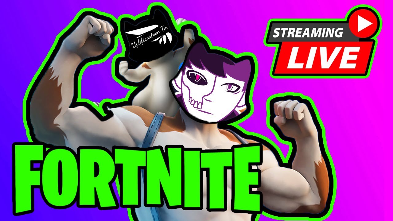 Fortnite LIVE with Upliftcartoon