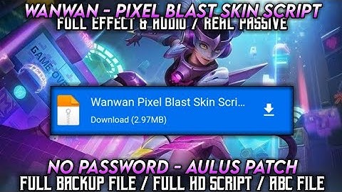 Wanwan Pixel Blast Skin Script || Replace Default & Normal Skin || With Backup File || No Password
