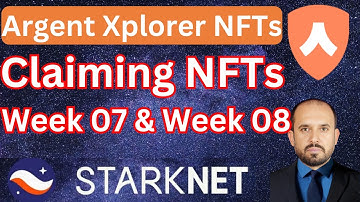 ArgentX Xplorer NFTs Claim Week 7 & 8 NFTs | Urdu/Hindi