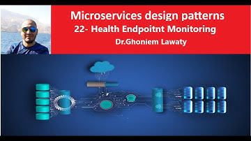 22- Microservices Design Patterns | Health Endpoint Monitoring