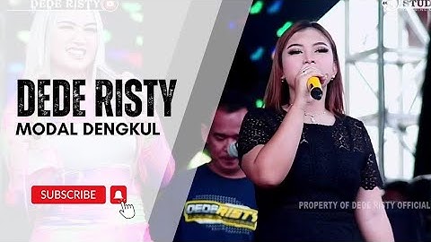 MODAL DENGKUL Voc DEDE RISTY I LIVE MUSIC " DEDE RISTY " GANJENE PANTURA I