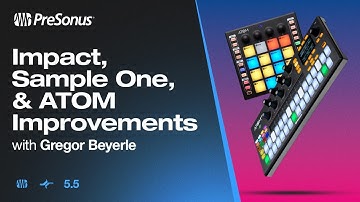 Studio One 5.5 | Impact XT, Sample One XT & ATOM (SQ) Improvements