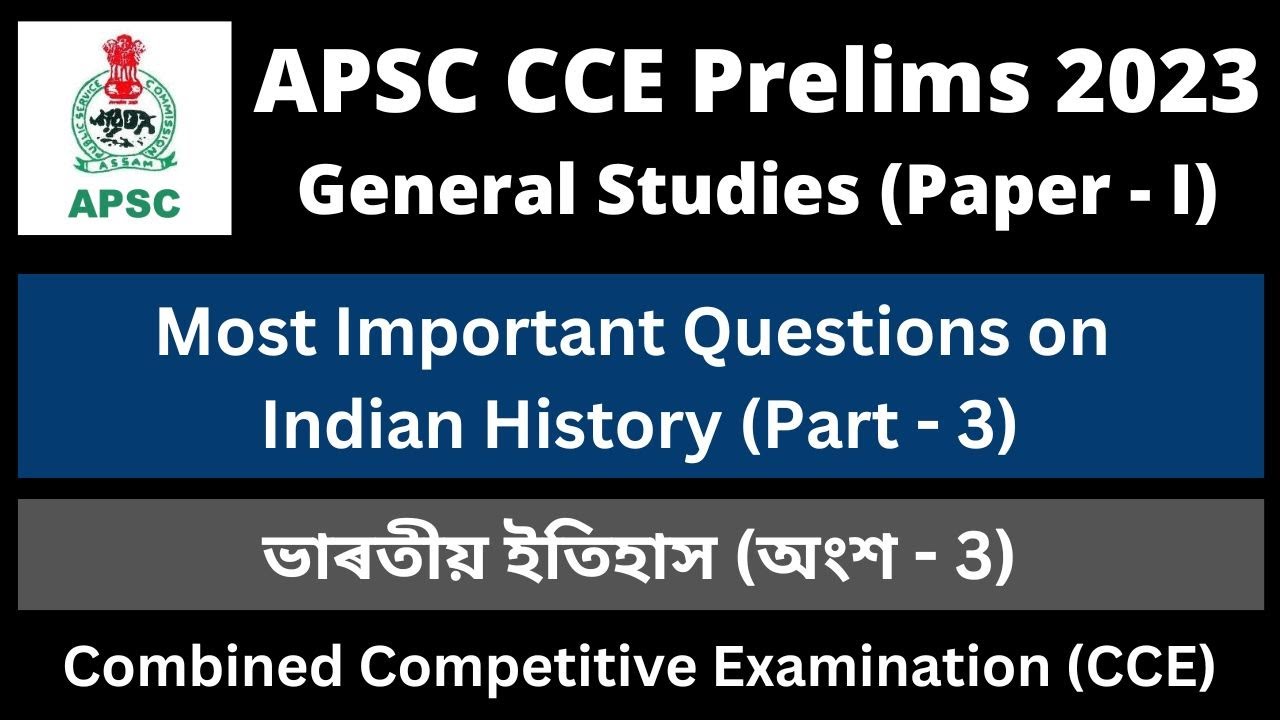 APSC CCE Prelims 2023: Most Important Question on Indian History (Part ...