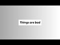 Things Are (Very) Bad - March Vlog