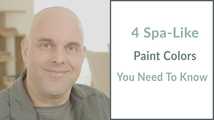 4 Spa Like Paint Colors You Need To Know