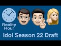 Reality hour draft for american idol season 22