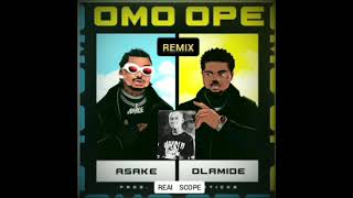 Real Scope Ft Asake Ft Olamide Omo Ope Remix