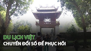 Du Lịch Việt Chuyển Đổi Số để phục hồi | VTC14