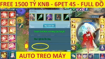 VLTK Mobile Lậu Siêu Cày Cuốc Có Treo Máy Offline - Open Free 1500 Tỷ Knb + Set Đồ Siêu VIP
