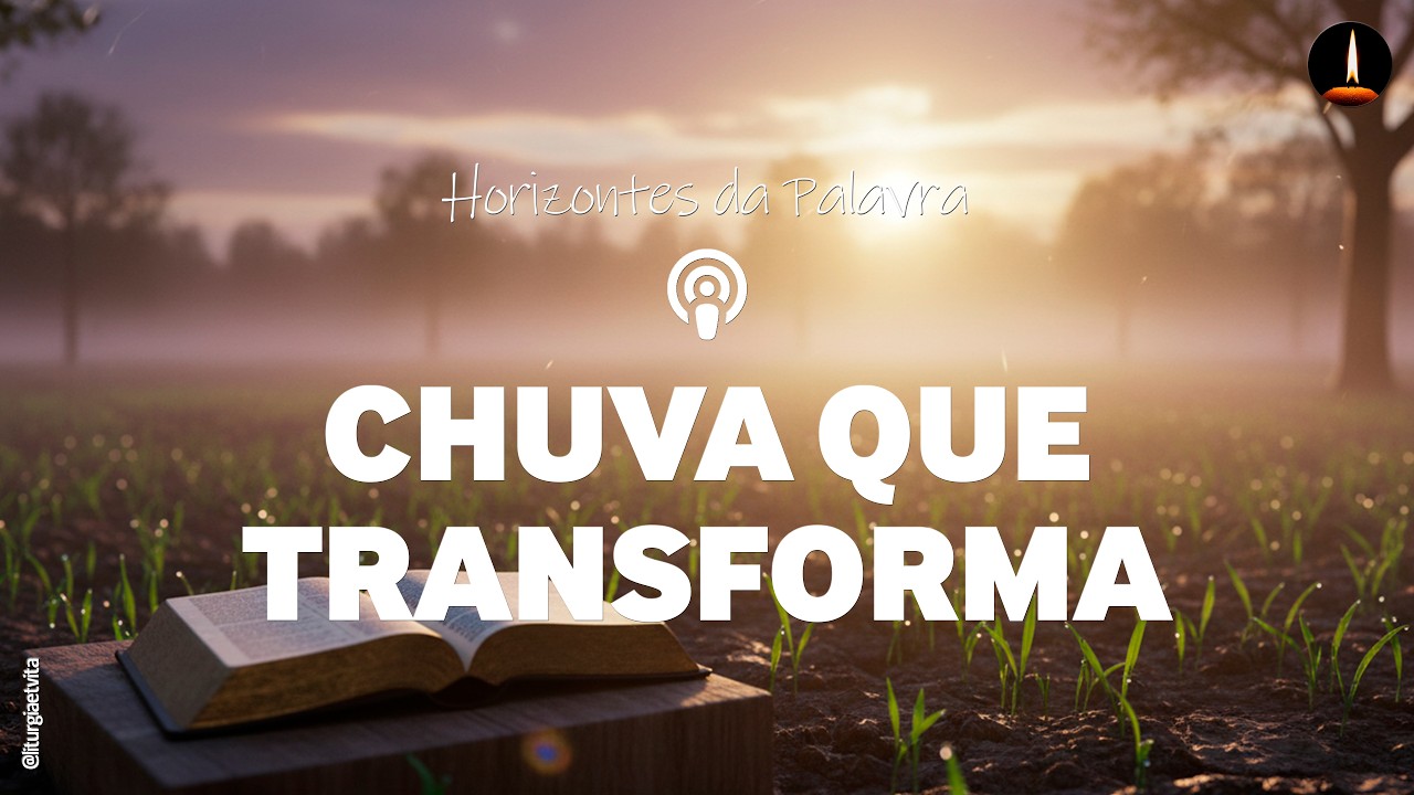A PALAVRA NÃO VOLTA VAZIA | Chuva Que Transforma O Coração