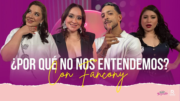 DTMP con Fancony | ¿Por qué no nos entendemos? T.1 - E.10