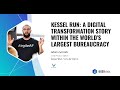 Kessel Run: A Digital Transformation Story within the World's Largest Bureaucracy