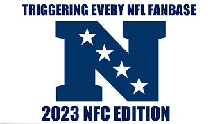 TRIGGERING EVERY NFL FANBASE: 2023 NFC EDITION