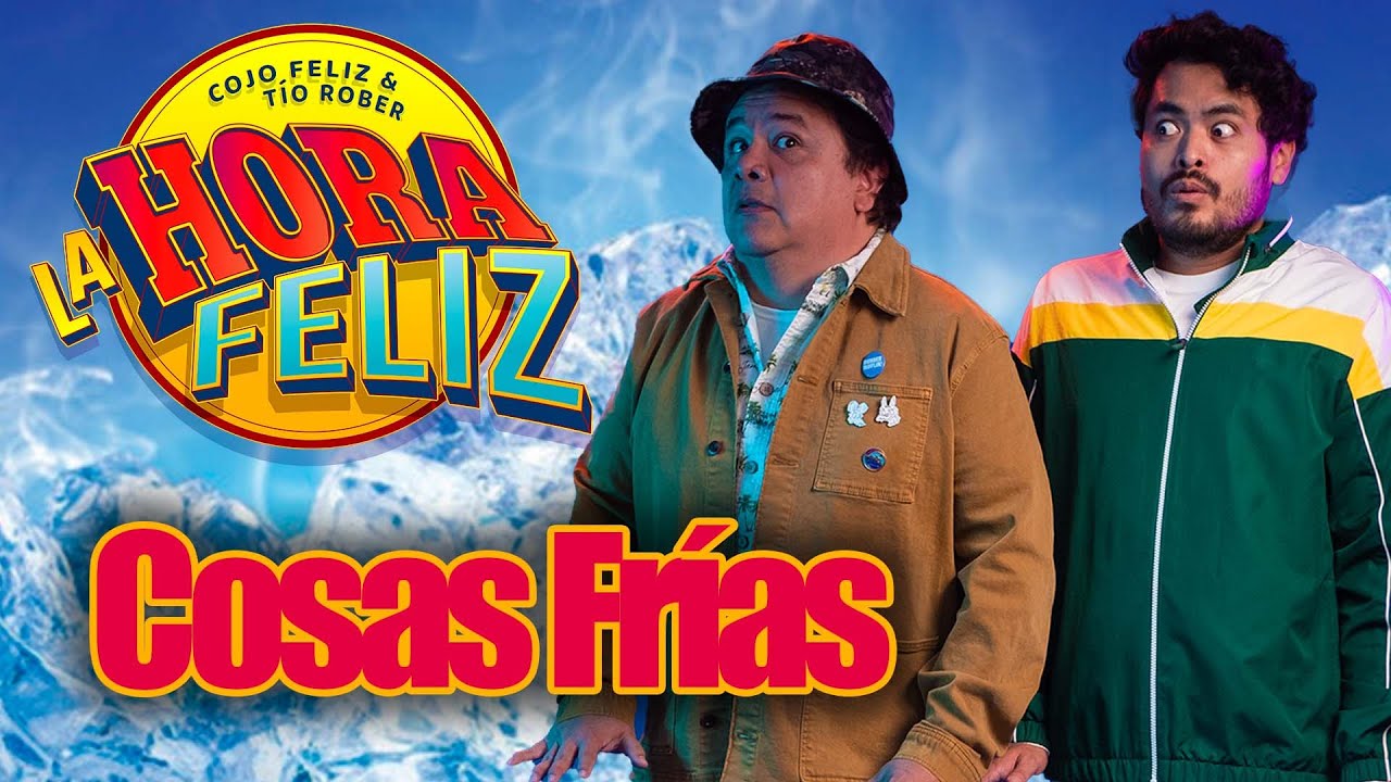 La Hora Feliz: Cosas Frías